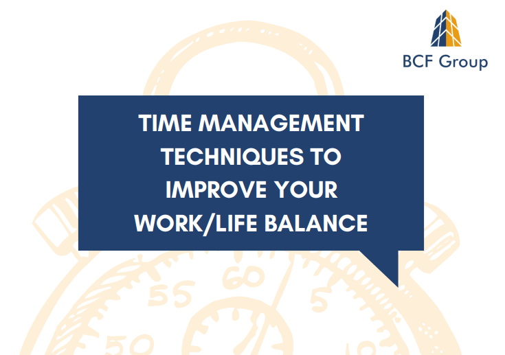 Time management techniques to improve your work/life balance